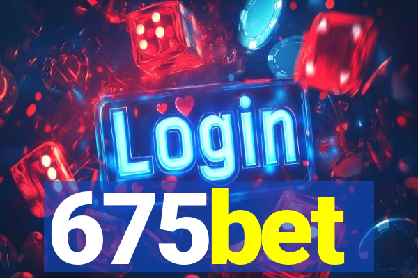 675bet