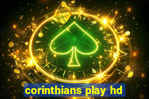 corinthians play hd