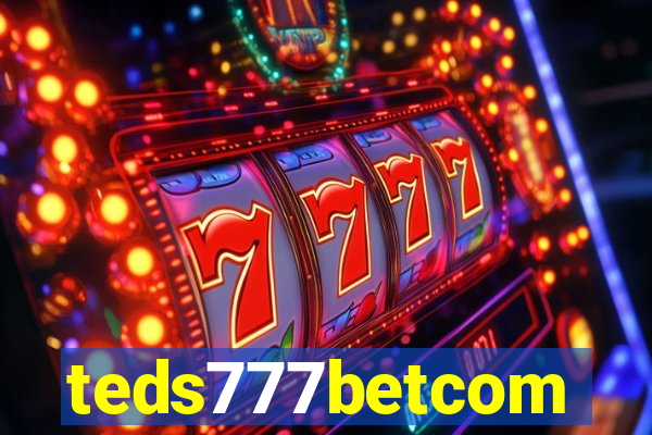 teds777betcom