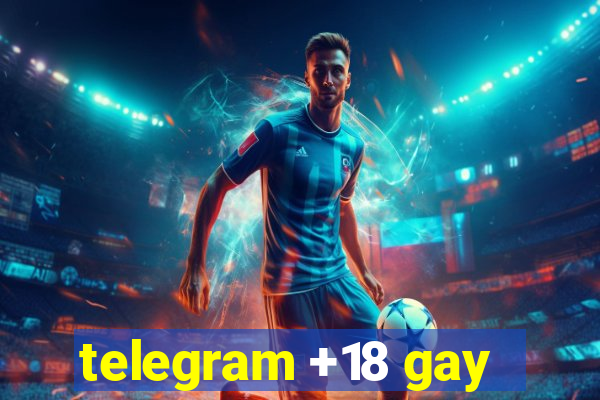 telegram +18 gay