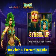 novinha forum social