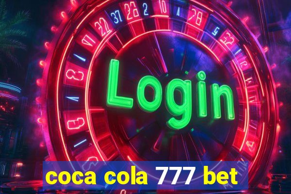 coca cola 777 bet