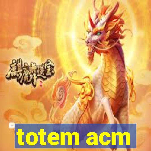 totem acm