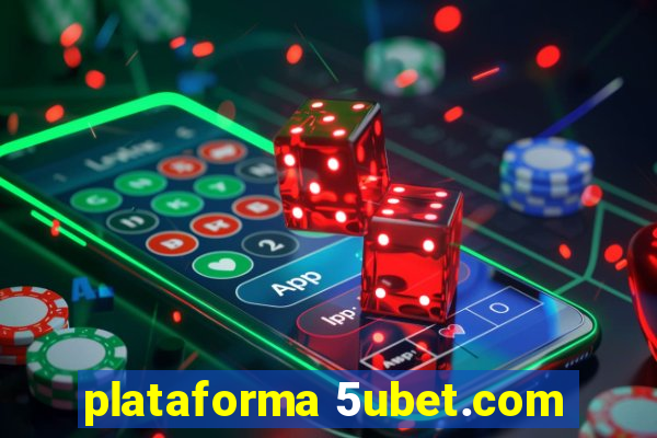 plataforma 5ubet.com