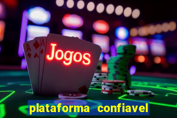 plataforma confiavel para jogar fortune tiger