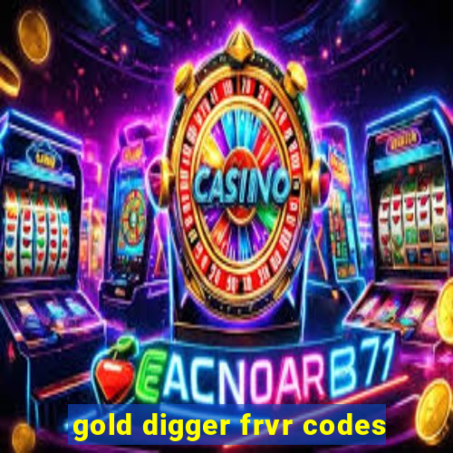 gold digger frvr codes