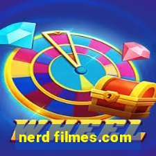 nerd filmes.com