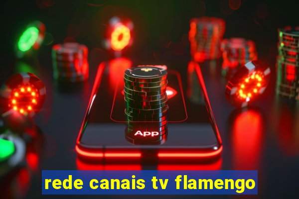 rede canais tv flamengo