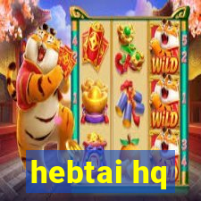 hebtai hq