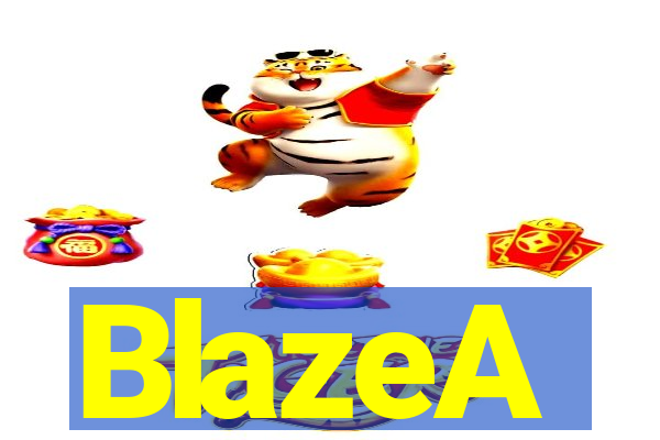 BlazeA