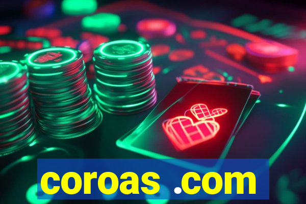 coroas .com