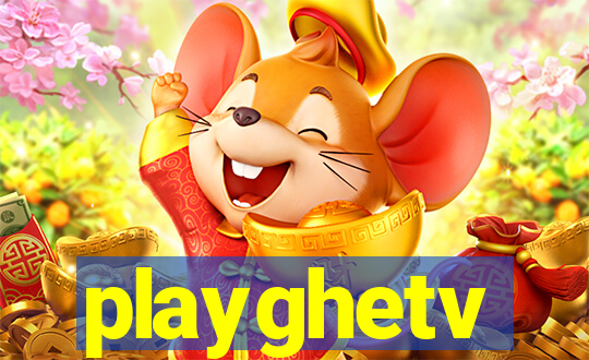 playghetv