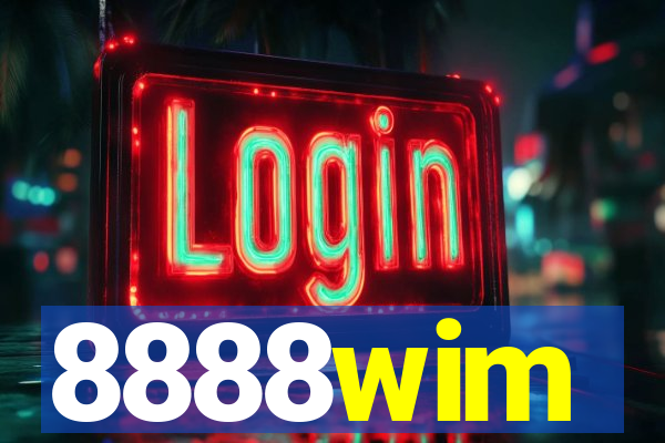 8888wim