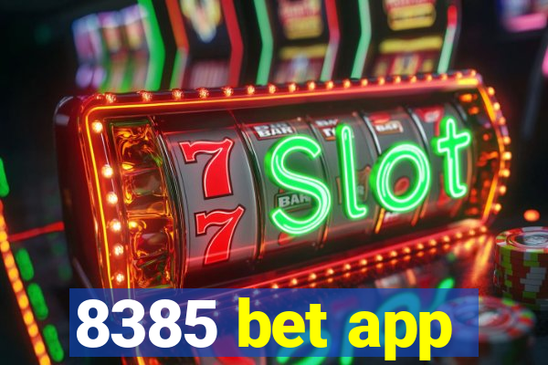 8385 bet app