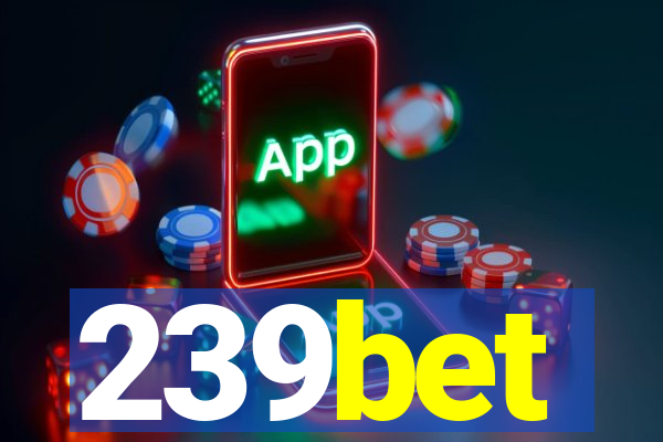 239bet