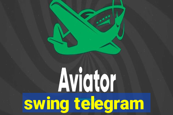 swing telegram