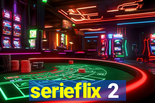 serieflix 2