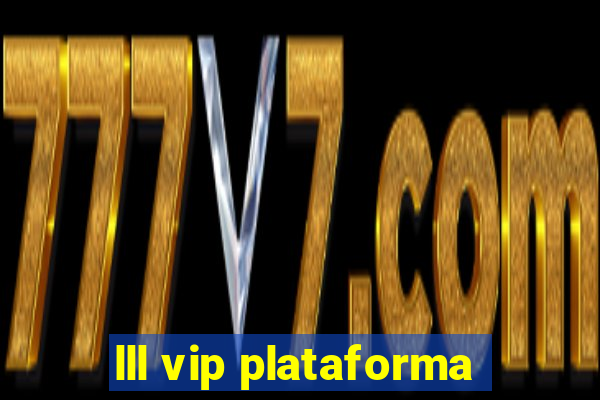 lll vip plataforma