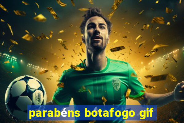 parabéns botafogo gif