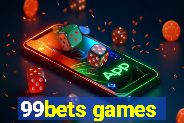 99bets games