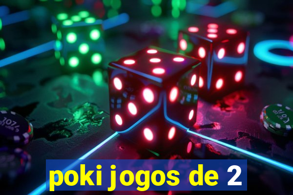 poki jogos de 2