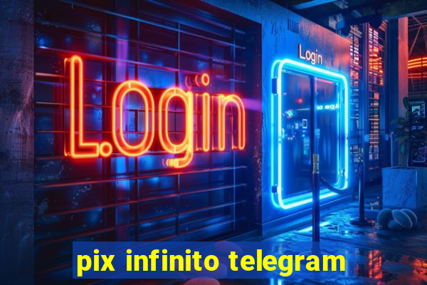 pix infinito telegram