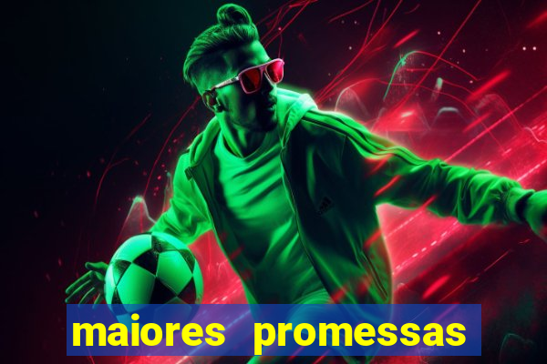 maiores promessas do futebol brasileiro 2022