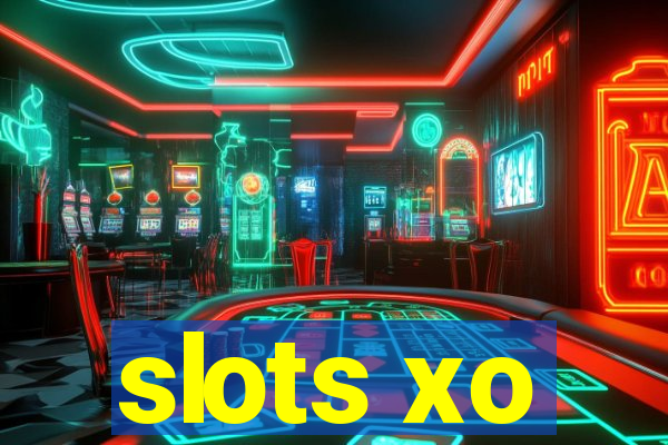 slots xo