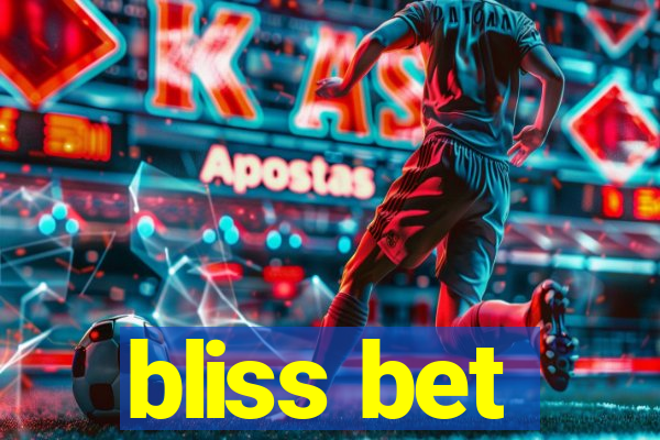 bliss bet