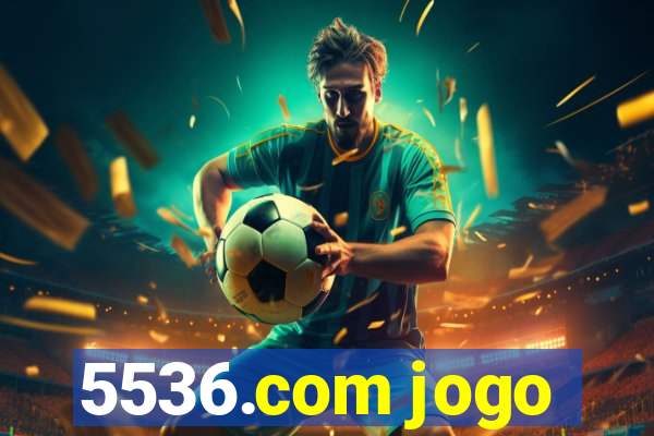 5536.com jogo