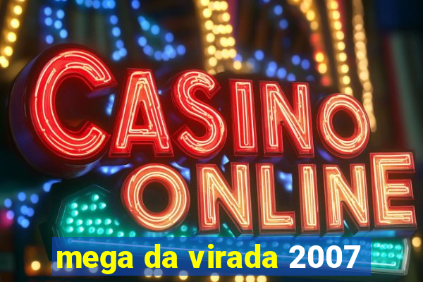 mega da virada 2007