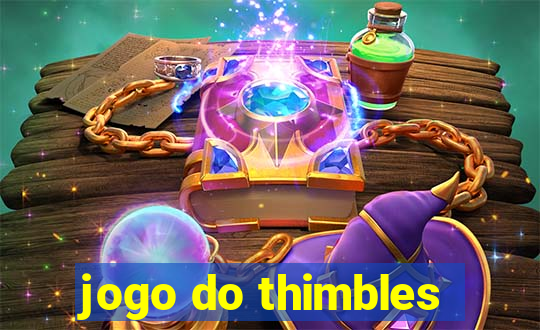 jogo do thimbles