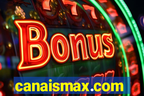 canaismax.com