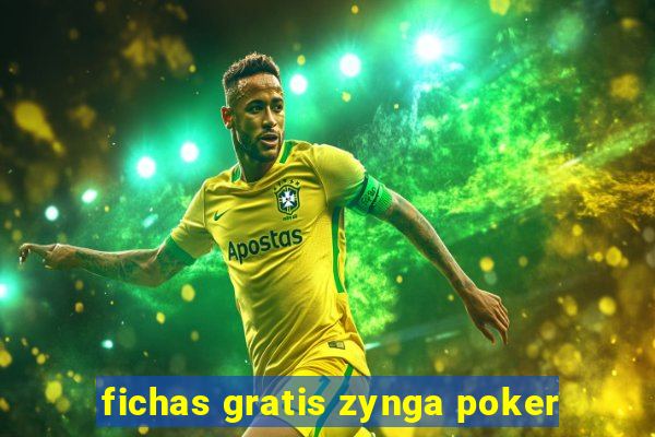 fichas gratis zynga poker