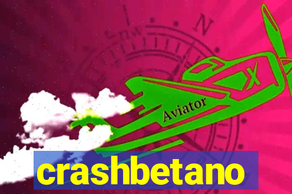 crashbetano