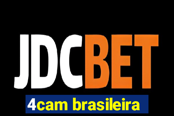 4cam brasileira