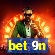 bet 9n