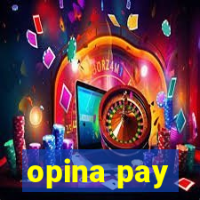 opina pay