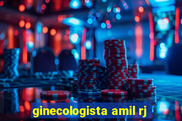 ginecologista amil rj