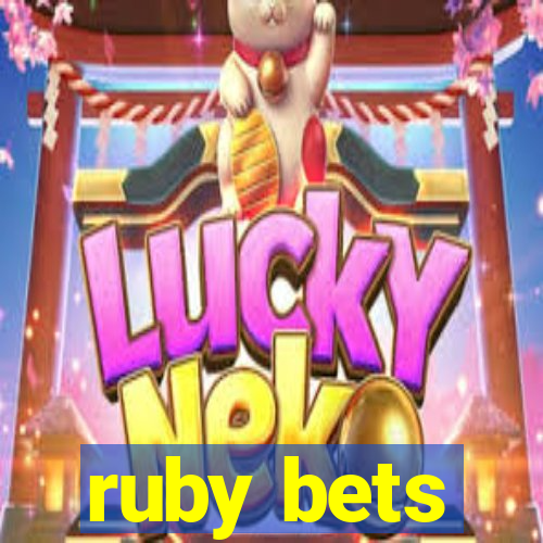 ruby bets