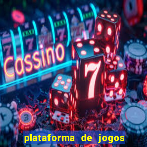 plataforma de jogos chinesa confiável