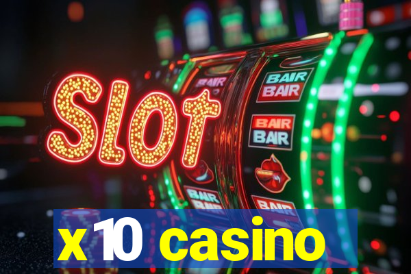 x10 casino