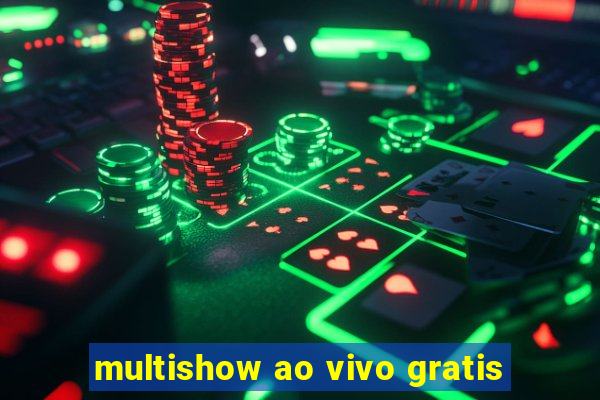 multishow ao vivo gratis