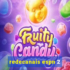 redecanais espn 2