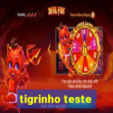 tigrinho teste