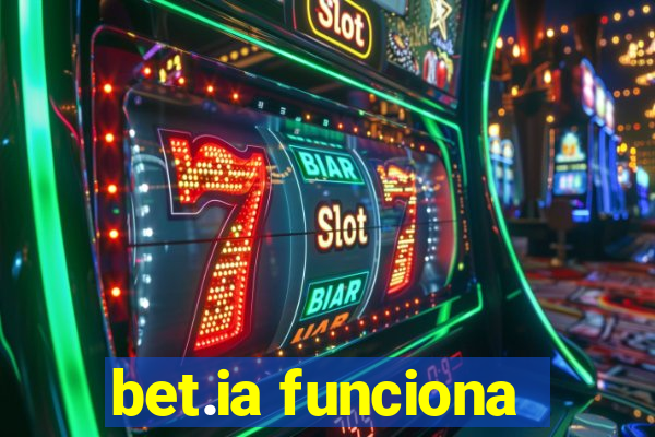 bet.ia funciona