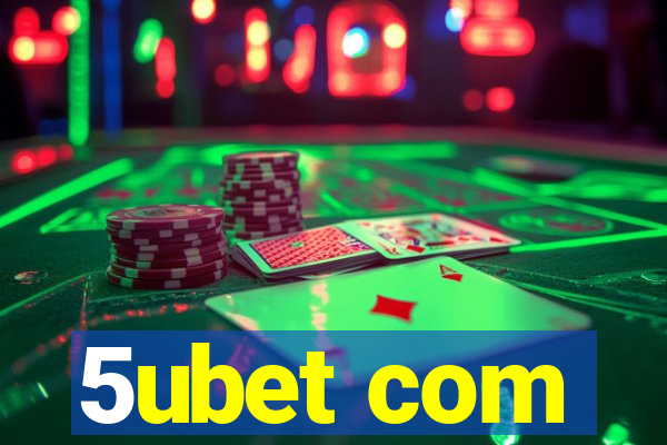 5ubet com