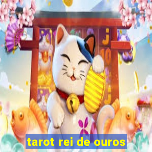 tarot rei de ouros