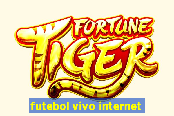 futebol vivo internet