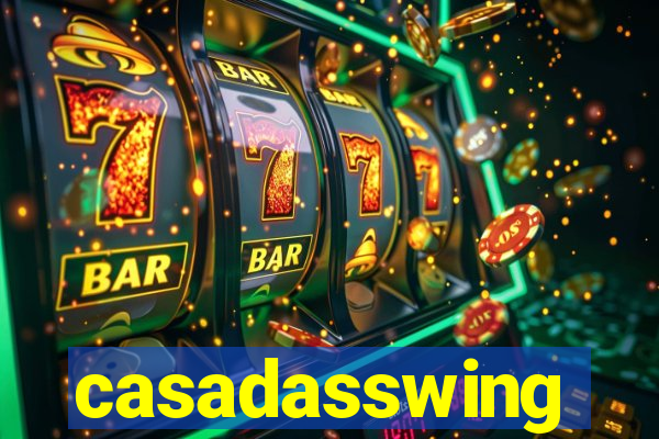 casadasswing